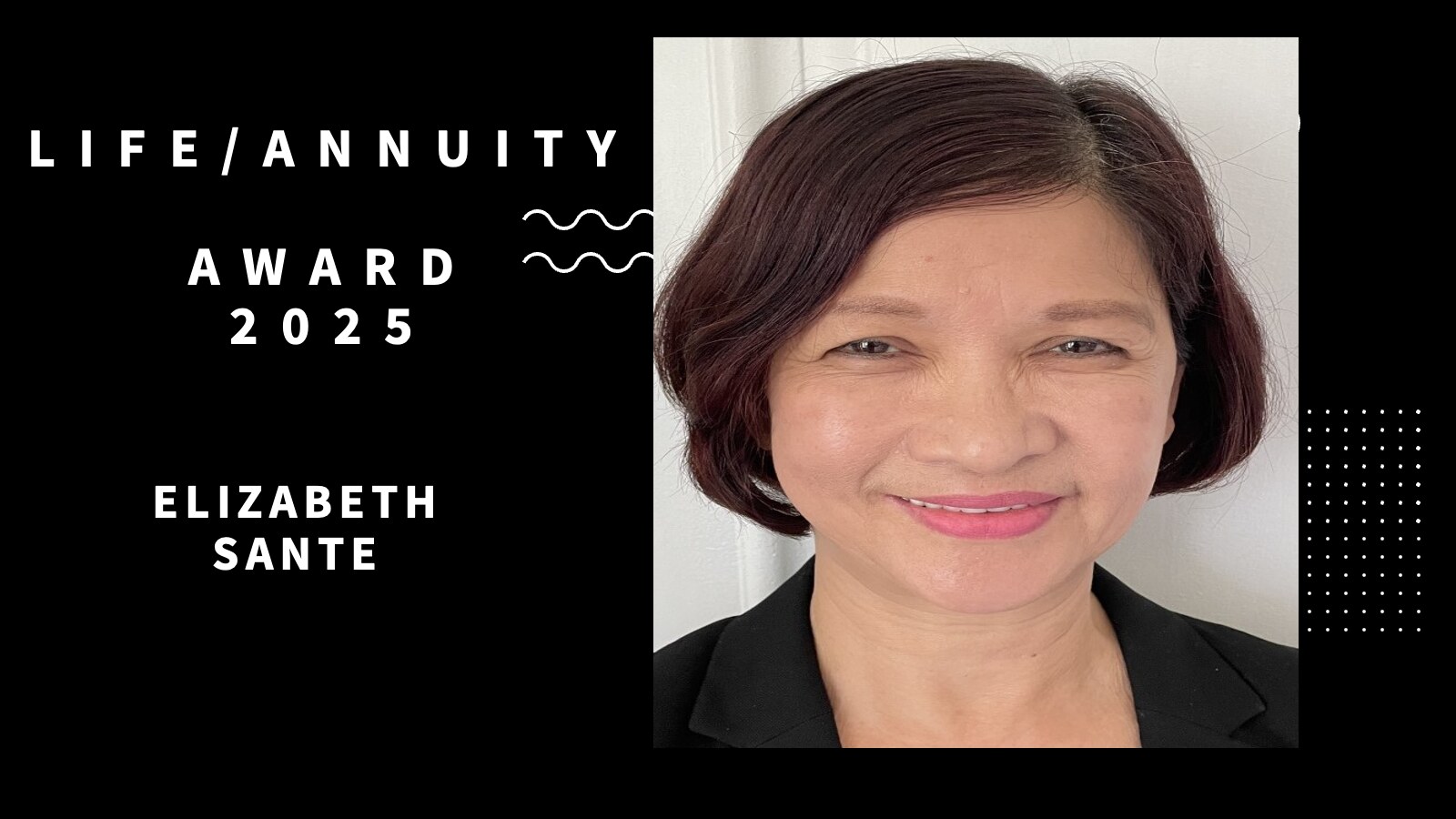 Life/Annuity Award 2025 — Elizabeth Sante