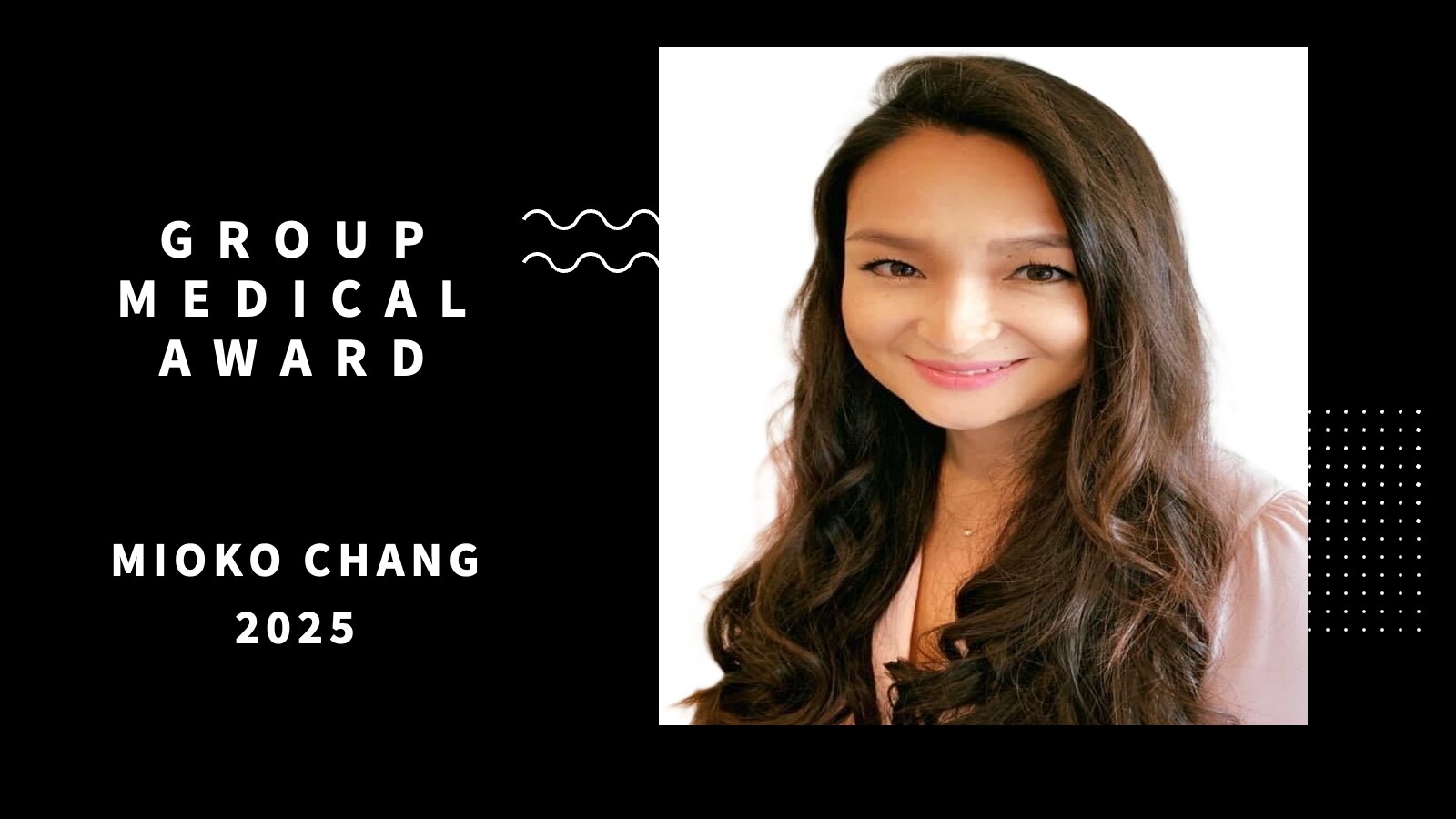 Group Medical Award 2025 — Mioko Chang