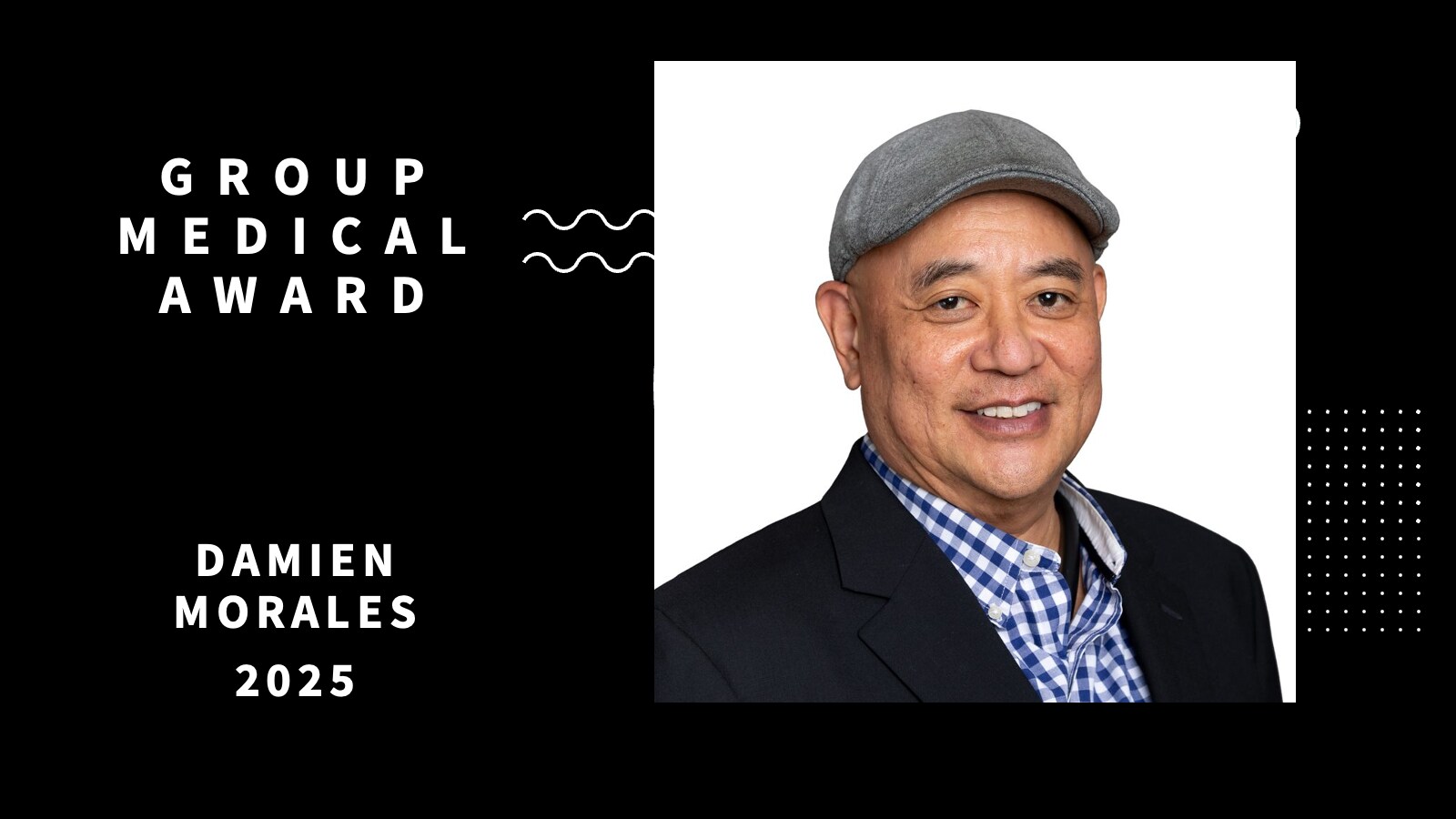 Group Medical Award 2025 — Damien Morales